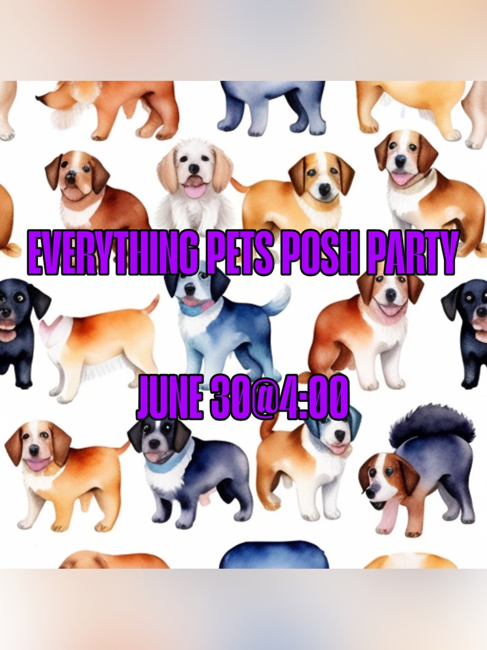 🐕𝐄𝐕𝐄𝐑𝐘𝐓𝐇𝐈𝐍𝐆 𝐏𝐄𝐓𝐒 𝐏𝐎𝐒𝐇 𝐏𝐀𝐑𝐓𝐘 𝐉𝐔𝐍𝐄 𝟑𝟎@𝟒:𝟎𝟎🦮